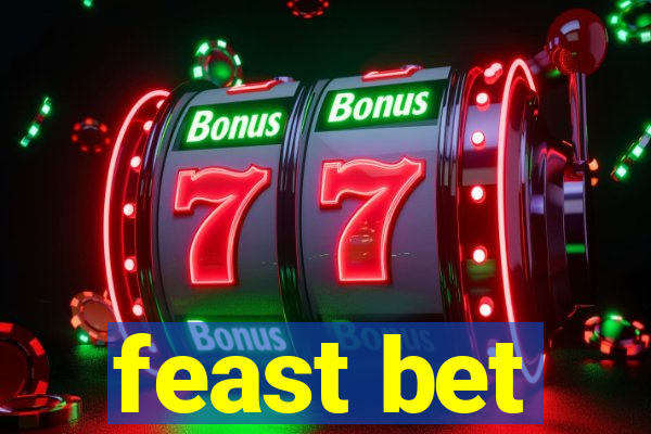 feast bet